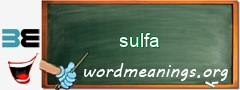 WordMeaning blackboard for sulfa